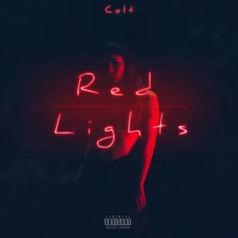 Red Lights by Colt