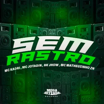 Sem Rastro by Mc Matheuzinho ZN