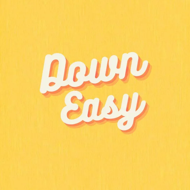 Down Easy