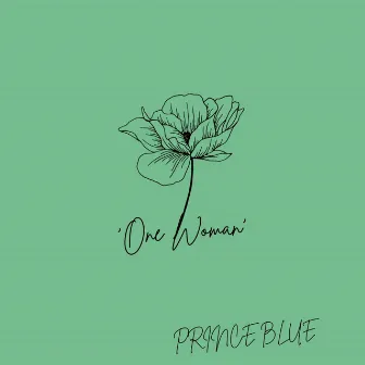 One Woman by Prince Blue