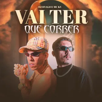 Vai Ter Que Correr by MC KV