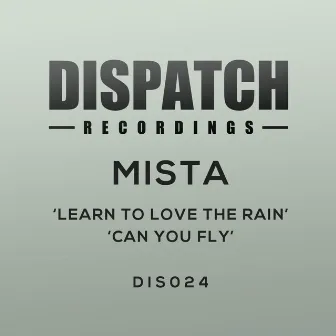 Learn to Love the Rain by Mista