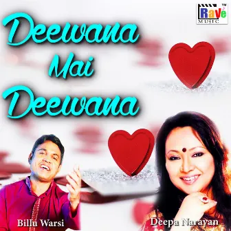 Deewana Main Deewana by Deepa Narayan