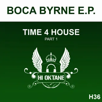 Time 4 House by Boca Byrne