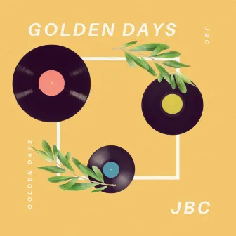 Golden Days by JBC