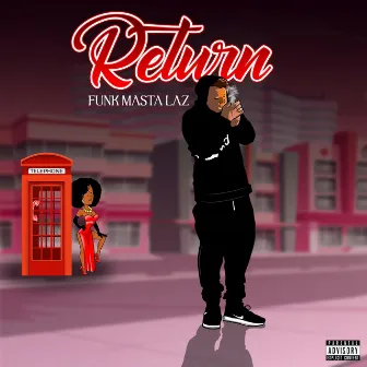 The Return by Funk Masta Laz