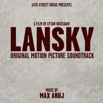 Lansky (Original Motion Picture Soundtrack) by Max Aruj