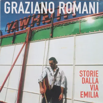 Storie dalla via Emilia by Graziano Romani