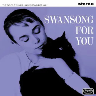 Swansong for You by The Gentle Waves