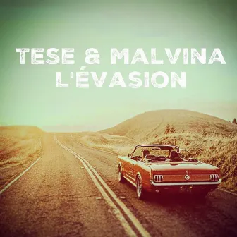 L'évasion by Malvina