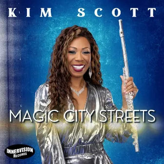 Magic City Streets by Kim Scott