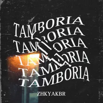 Tamboria by ZHKYAKBR