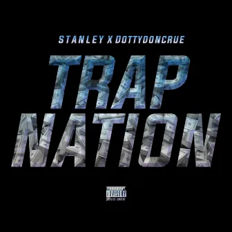 Trap Nation by G.Y.M Stan