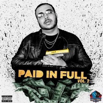 Paid in Full, Vol 2. by LarryHallOfFame