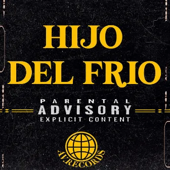 HIJO DEL FRIO by Unknown Artist