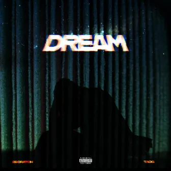 Dream by 2Scratch