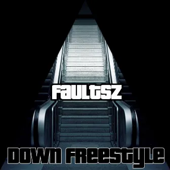 Down Freestyle by Faultsz