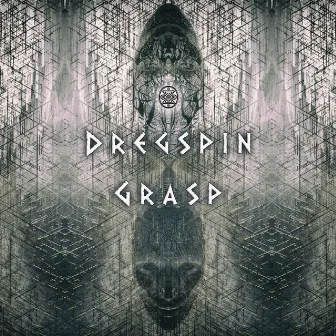 Dregspin / Grasp by Dregspin