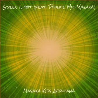 Green Light by Masaka Kids Africana