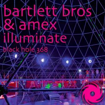 Illuminate by Bartlett Bros.