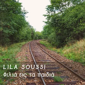 Filia Eis Ta Paidia by Lila Soussi