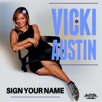 Sign Your Name (Remix) by Vicki Austin