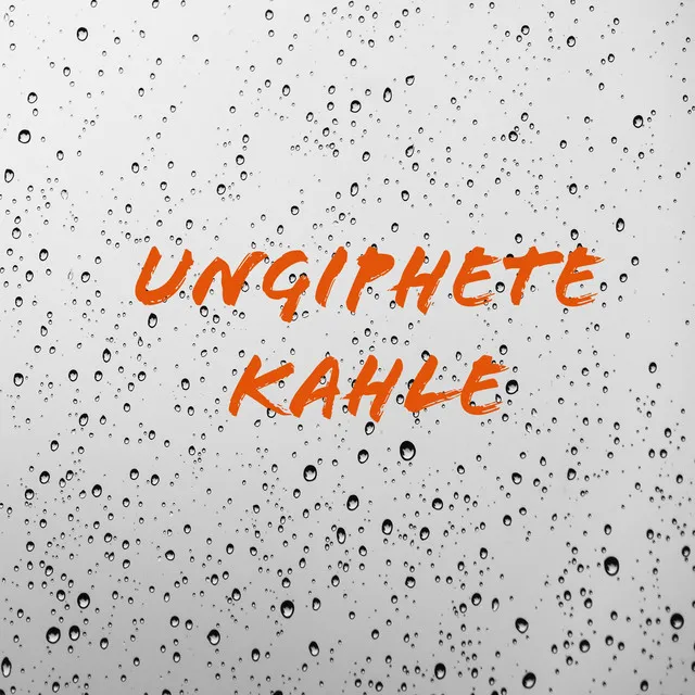 Ungiphete Kahle