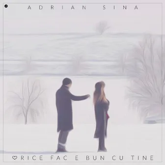 Orice fac e bun cu tine by Adrian Sina