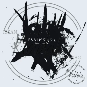 Psalms 56:3 by N'thando Empire