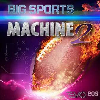 Big Sports Machine 2 by Kavin Hoo