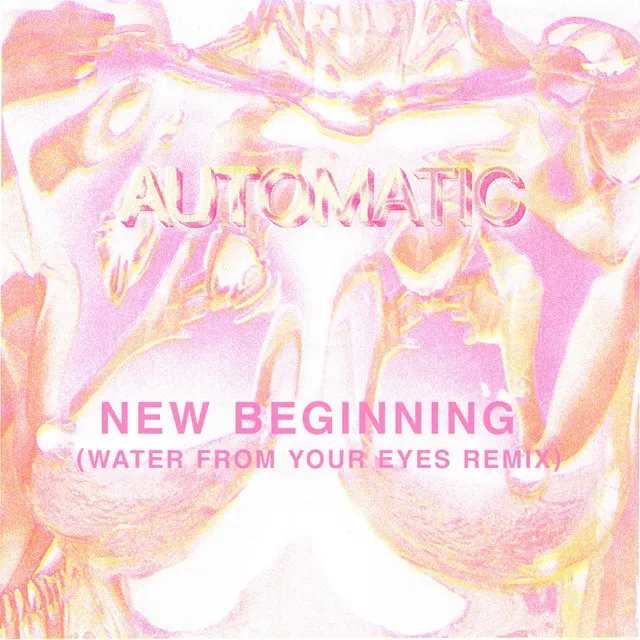 New Beginning (Water From Your Eyes Remix)