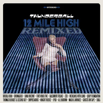 12 Mile High Remixed by Thunderball