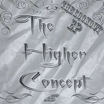 The Lookout by The Higher Concept