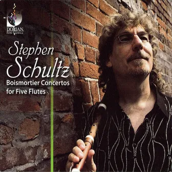 Schultz, Stephen: Boismortier Concertos for 5 Flutes by Stephen Schultz