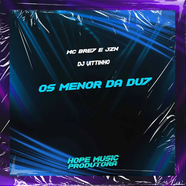 Os Menor da Du7