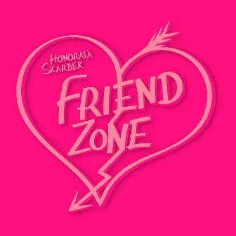 Friendzone by Honorata Skarbek