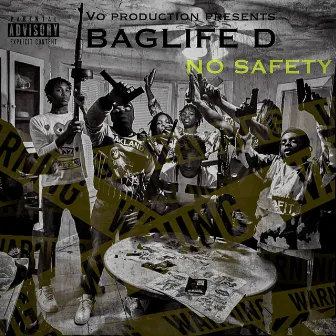 NO SAFETY by BAGLIFE D