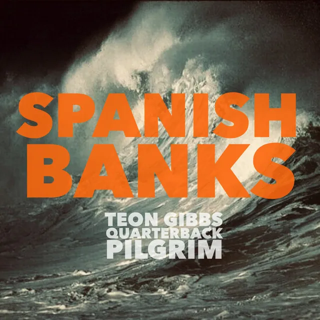 Spanish Banks (feat. Quarterback & Pilgrim)