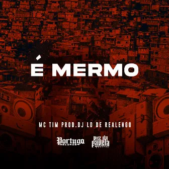 É Mermo by MC TIM