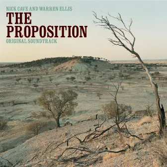 The Proposition (Original Soundtrack) by Nick Cave & Warren Ellis