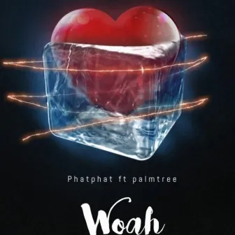 Woah by Phatphat