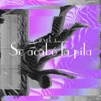 Se Acabo la Pila by G-CM