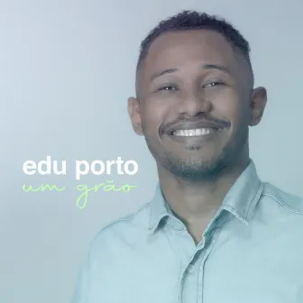 Um Grão by Edu Porto