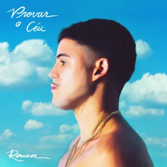 Provar o Céu by Renan