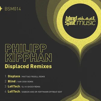 Displaced (Remixes) by Philipp Kipphan