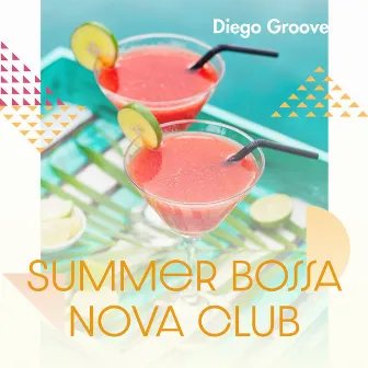 Summer Bossa Nova Club by Diego Groove