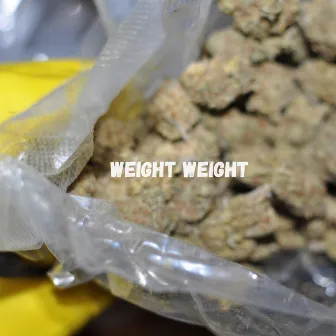 WEIGHT WEIGHT by Gonzo Gorilla