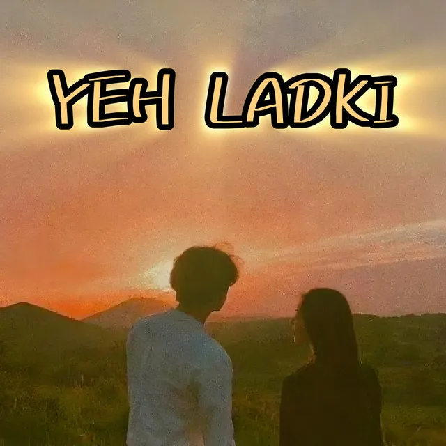 Yeh Ladki