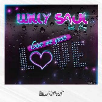 Give Me Your Love (feat. May) by Willy Saul