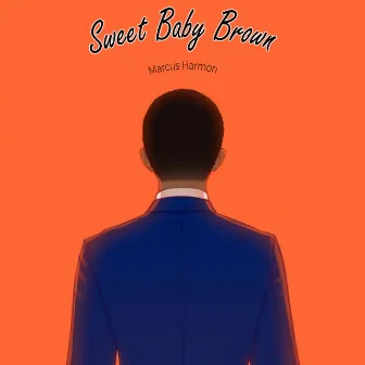 Sweet Baby Brown by Marcus Harmon